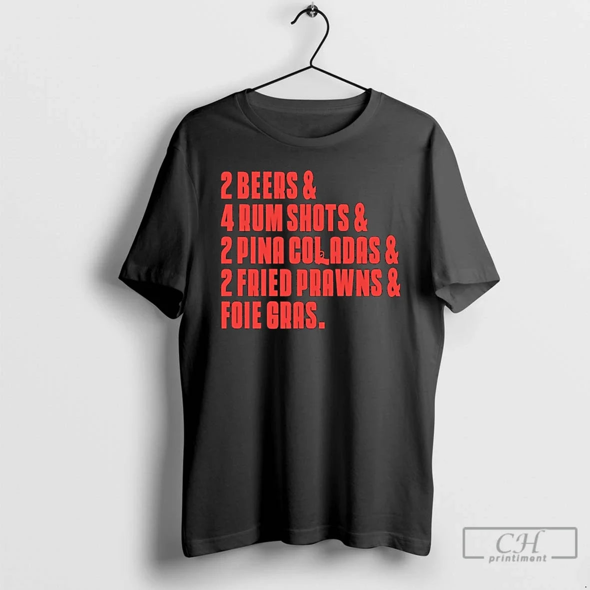 2 Beers 4 Rum Shots 2 Pina Coladas 2 Fried Prawns T-Shirts, Hoodie, Sweatshirt - T-Shirt, Sweatshirt, Hoodie