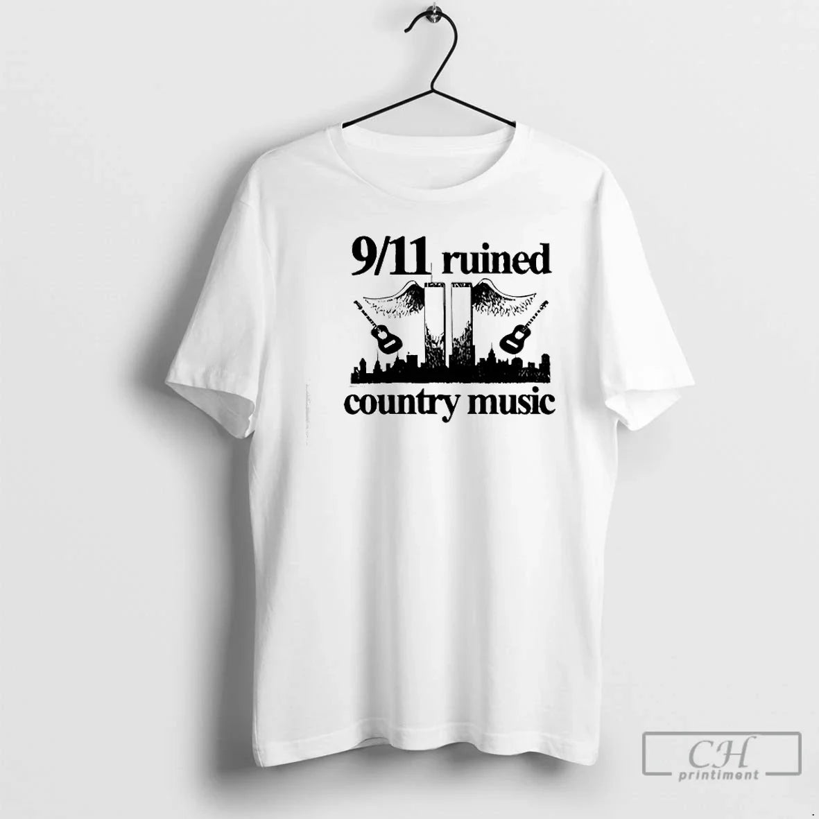 9 11 Ruined Country Music T-Shirts, Hoodie, Sweatshirt - T-Shirt, Sweatshirt, Hoodie