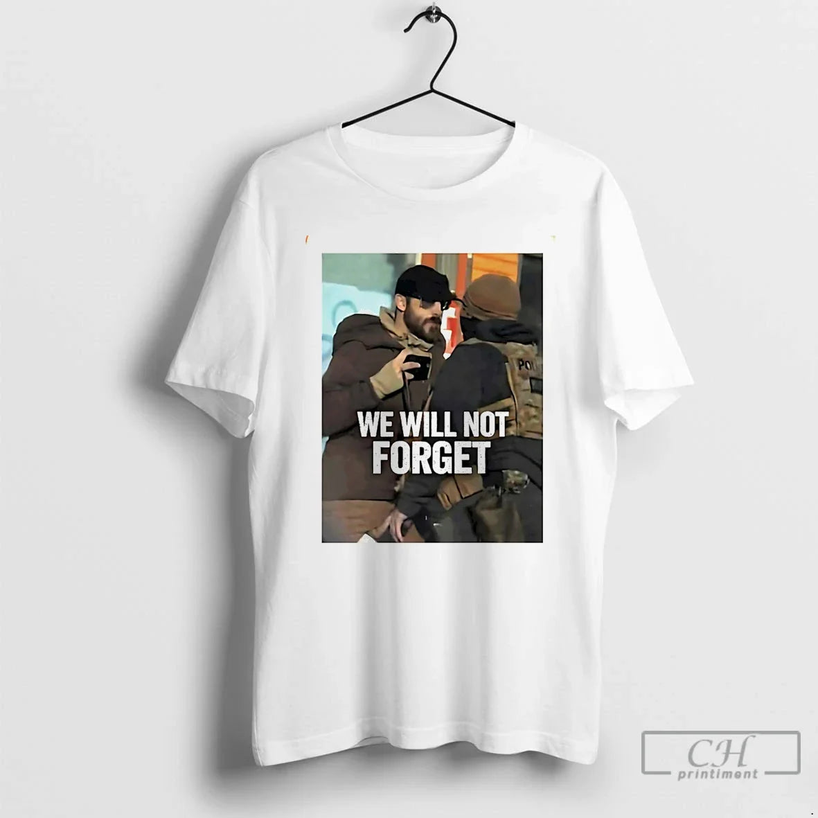 Alex Pretti We Will Not Forget You Immigration Support Ice Out T-Shirts, Hoodie, Sweatshirt - T-Shirt, Sweatshirt, Hoodie