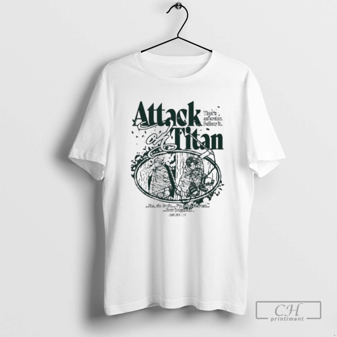 Attack Titan Thats Order Follow Your Judgment Shirt T-Shirts, Hoodie, Sweatshirt - T-Shirt, Sweatshirt, Hoodie