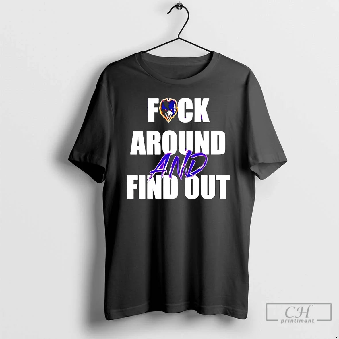 Baltimore Ravens Fuck Around Find Out T-Shirts, Hoodie, Sweatshirt - T-Shirt, Sweatshirt, Hoodie