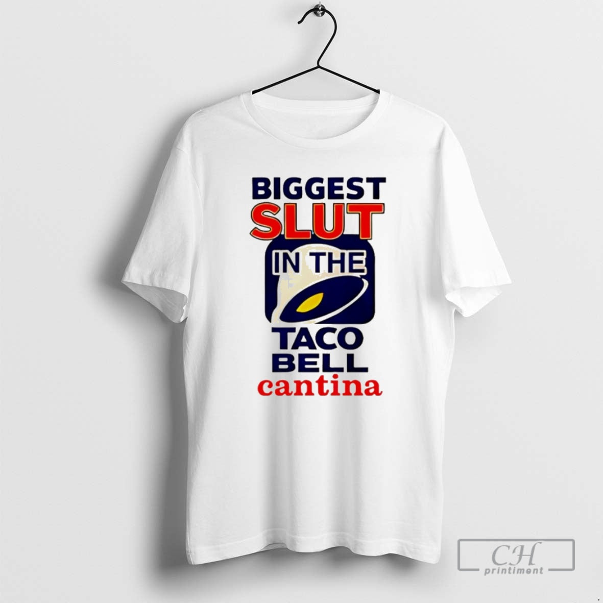 Biggest Slut Taco Bell Cantina Meme Shirt T-Shirts, Hoodie, Sweatshirt - T-Shirt, Sweatshirt, Hoodie