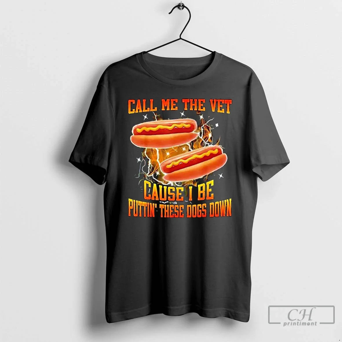 Call Me Vet Cause I Be Puttin These Dogs Down Hot Dog T-Shirts, Hoodie, Sweatshirt - T-Shirt, Sweatshirt, Hoodie