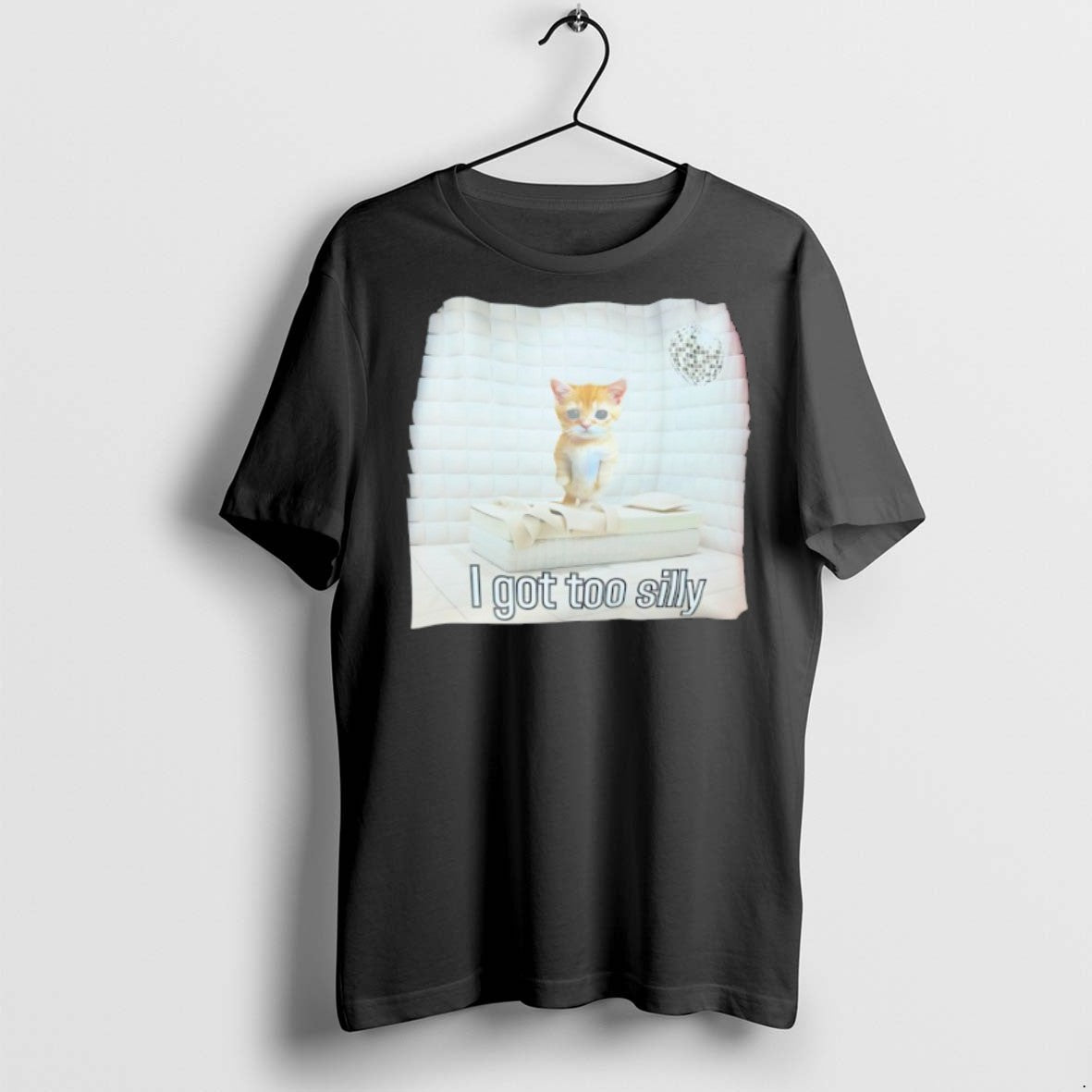 Cat I Got Too Silly T-Shirts, Hoodie, Sweatshirt - T-Shirt, Sweatshirt, Hoodie
