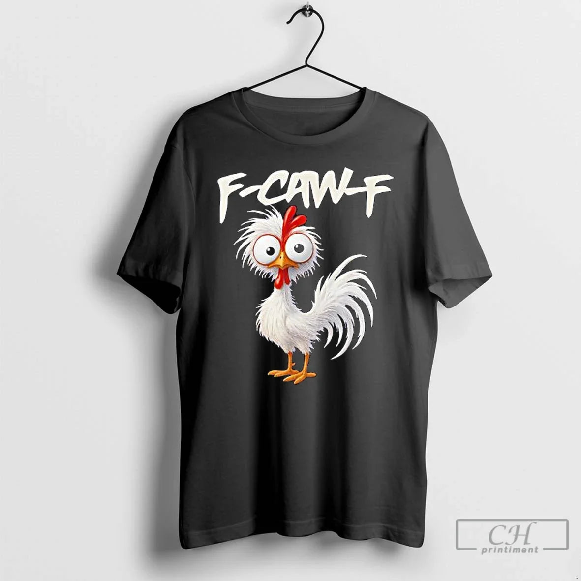 Chicken Humor F Caw F Quote Rooster Meme T-Shirts, Hoodie, Sweatshirt - T-Shirt, Sweatshirt, Hoodie