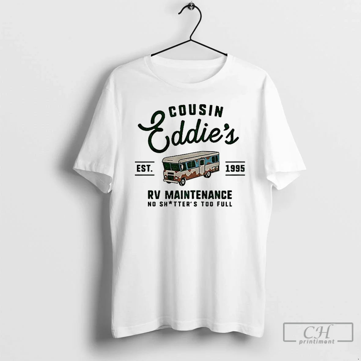 Cousin Eddies Rv Maintenance No Shitters Too Full Est 1995 T-Shirts, Hoodie, Sweatshirt - T-Shirt, Sweatshirt, Hoodie