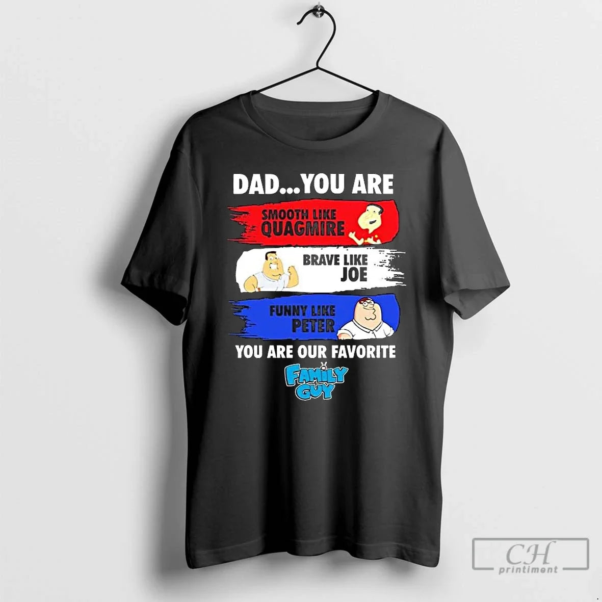 Dad You Are Smooth Like Quagmire Brave Like Joe Funny Like Peter You Are T-Shirts, Hoodie, Sweatshirt - T-Shirt, Sweatshirt, Hoodie