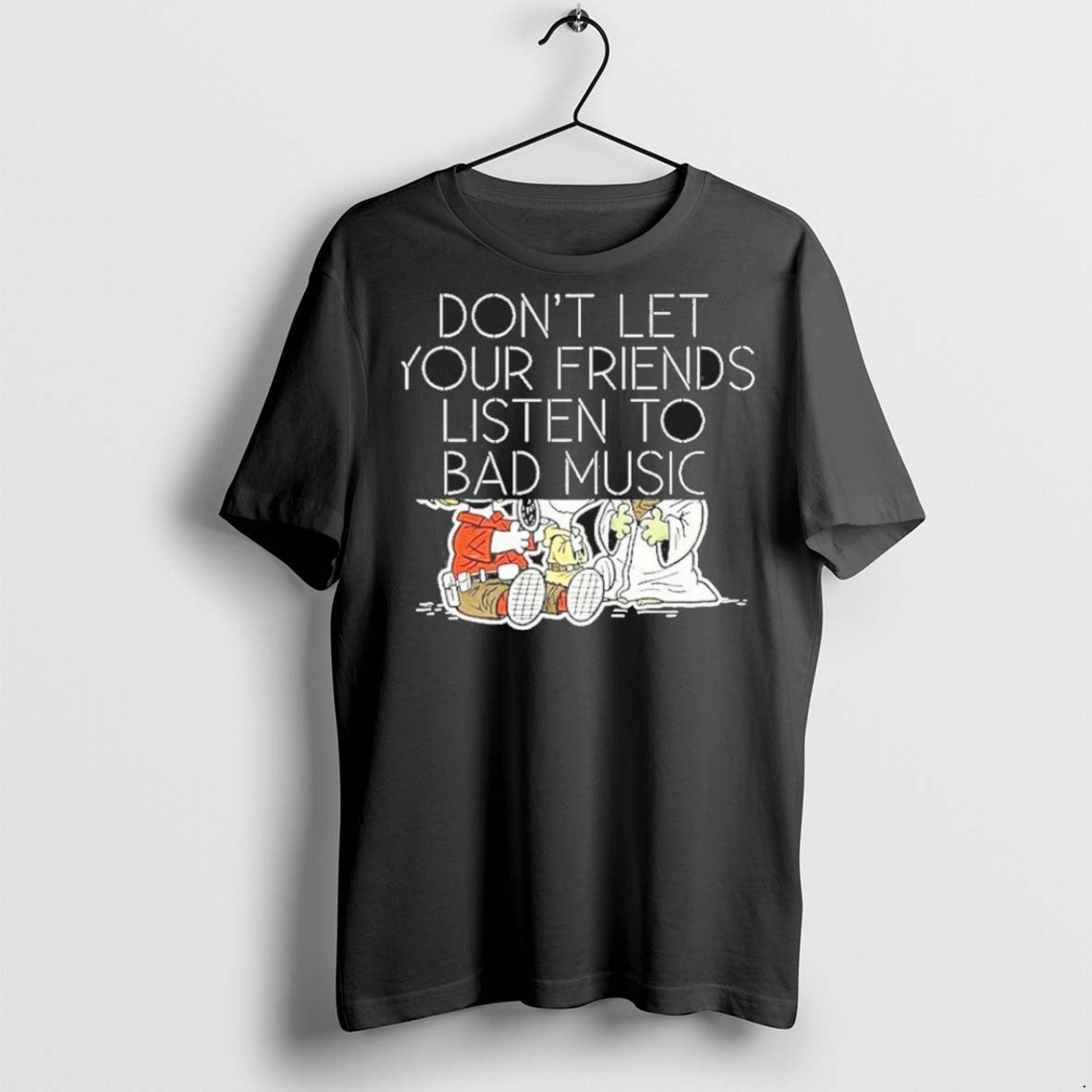 Dont Let Your Friends Listen Bad Music T-Shirts, Hoodie, Sweatshirt - T-Shirt, Sweatshirt, Hoodie