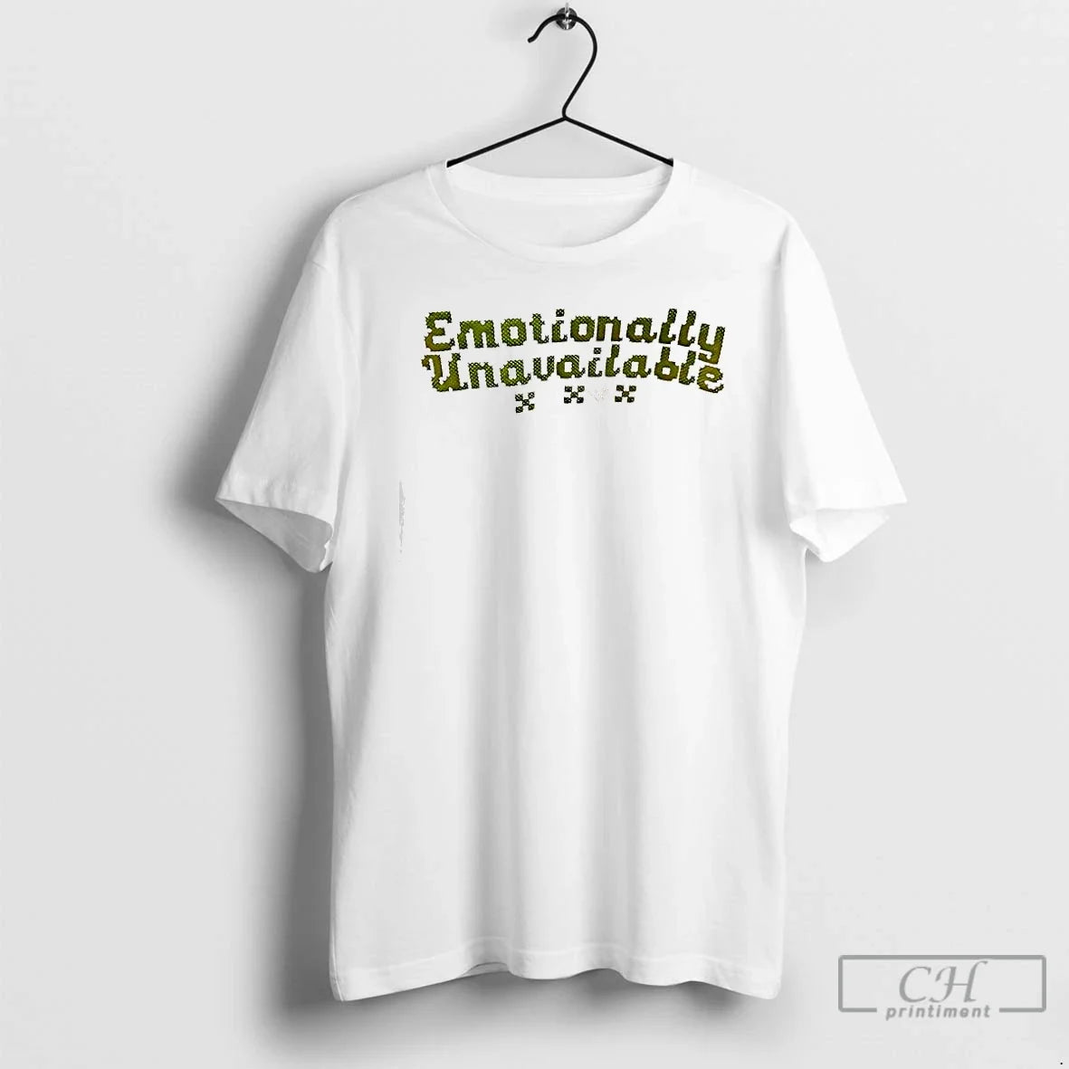Emotionally Unavailable T-Shirts, Hoodie, Sweatshirt - T-Shirt, Sweatshirt, Hoodie