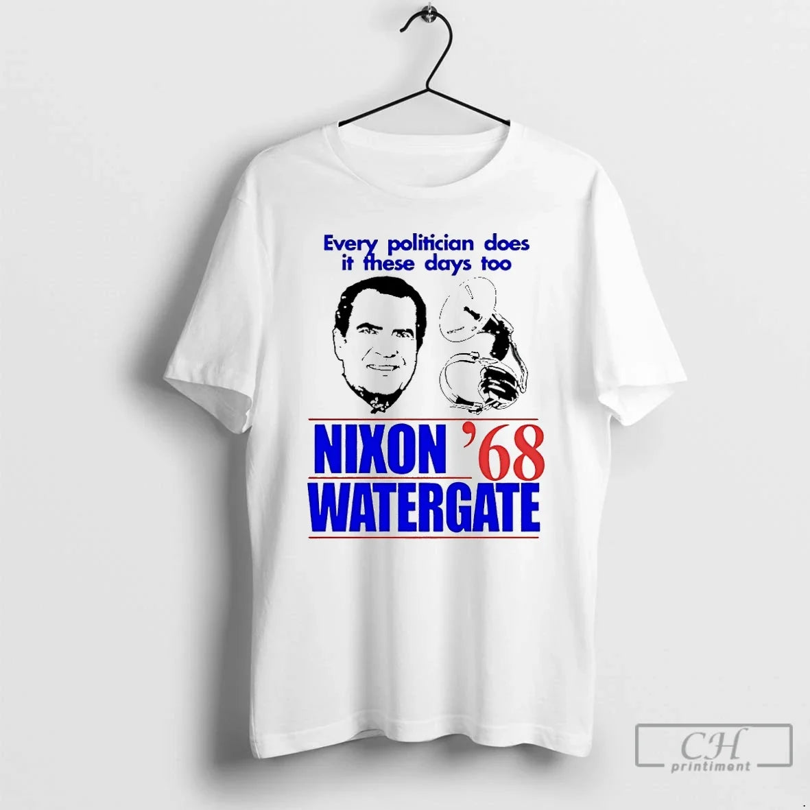 Every Politician Does These Days Too Nixon Watergate 1968 T-Shirts, Hoodie, Sweatshirt - T-Shirt, Sweatshirt, Hoodie