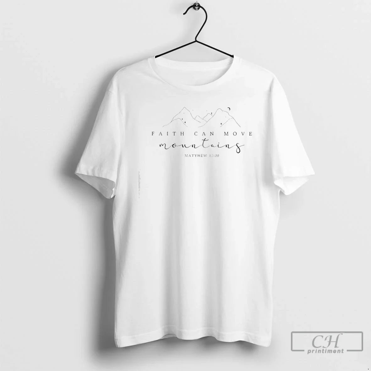 Faith Can Move Mountains T-Shirts, Hoodie, Sweatshirt - T-Shirt, Sweatshirt, Hoodie