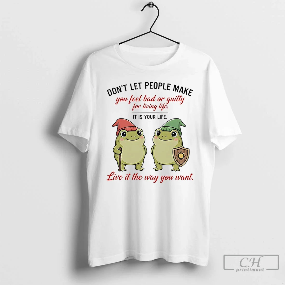 Frog Dont Let People Make You Feel Bad Guilty Living Life T-Shirts, Hoodie, Sweatshirt - T-Shirt, Sweatshirt, Hoodie