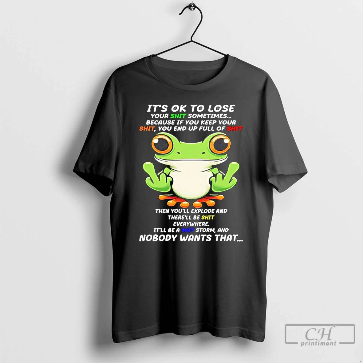 Frog Middle Finger Ok Lose Your Shit Sometimes Because If You Keep T-Shirts, Hoodie, Sweatshirt - T-Shirt, Sweatshirt, Hoodie