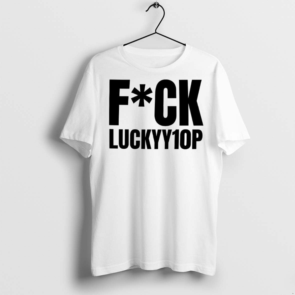 Fuck Luckyy1op T-Shirts, Hoodie, Sweatshirt - T-Shirt, Sweatshirt, Hoodie