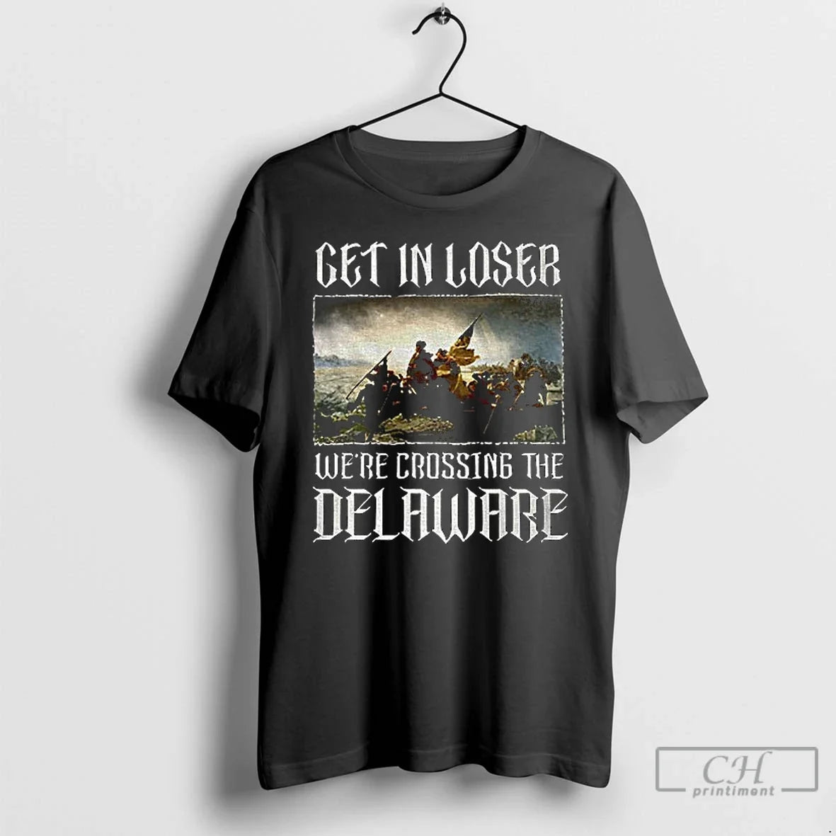 Get Loser Were Crossing Delaware T-Shirts, Hoodie, Sweatshirt - T-Shirt, Sweatshirt, Hoodie