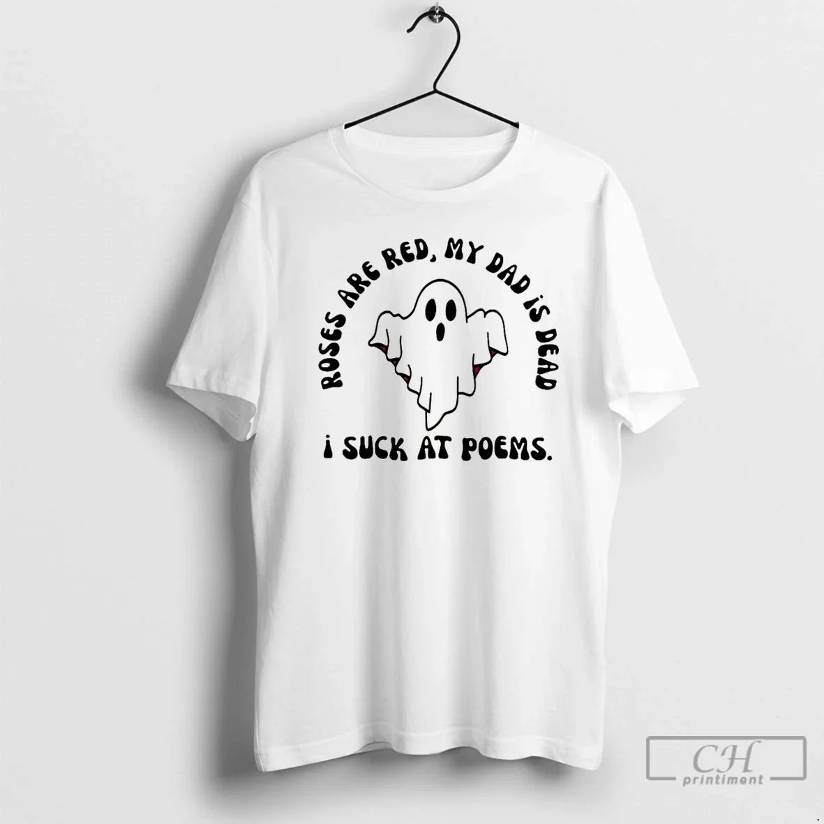 Ghost Roses Are Red My Dad Is Dead I Scuk Poems T-Shirts, Hoodie, Sweatshirt - T-Shirt, Sweatshirt, Hoodie