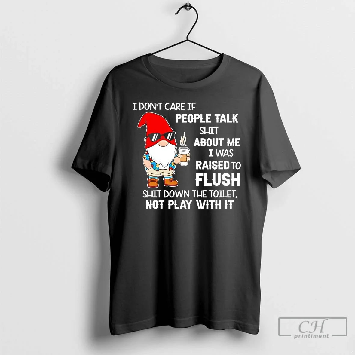 Gnome I Dont Care If People Talk Shit About Me T-Shirts, Hoodie, Sweatshirt - T-Shirt, Sweatshirt, Hoodie