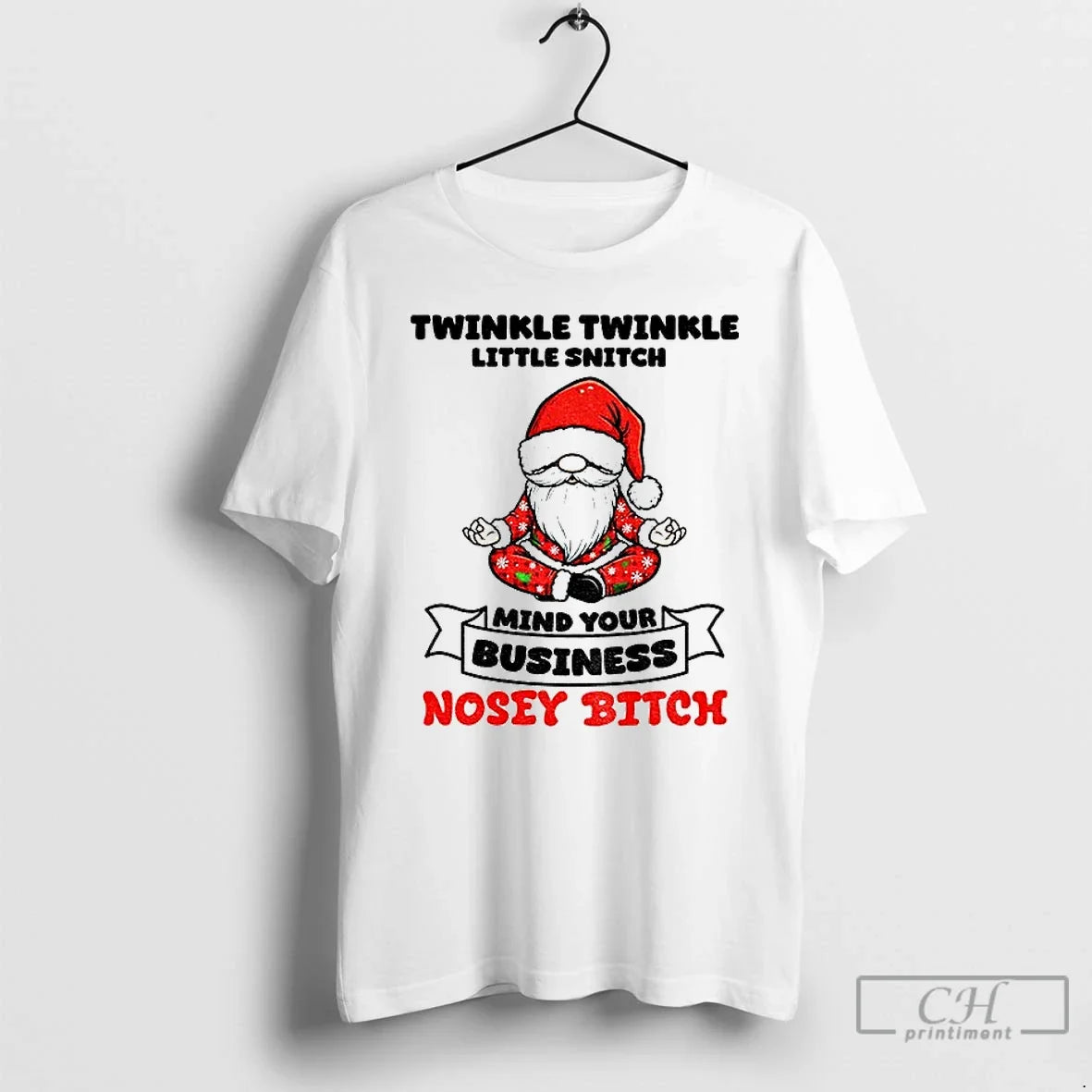 Gnome Santa Hat Twinkle Twinkle Little Snitch Mind Your Business Nosey Bitch T-Shirts, Hoodie, Sweatshirt - T-Shirt, Sweatshirt, Hoodie