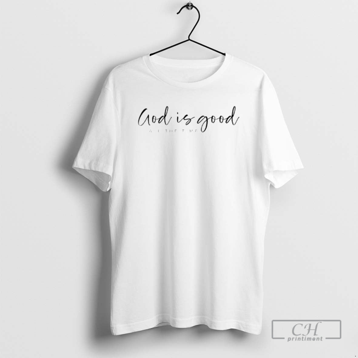 God Is Good All Time Phrase Shirt T-Shirts, Hoodie, Sweatshirt - T-Shirt, Sweatshirt, Hoodie