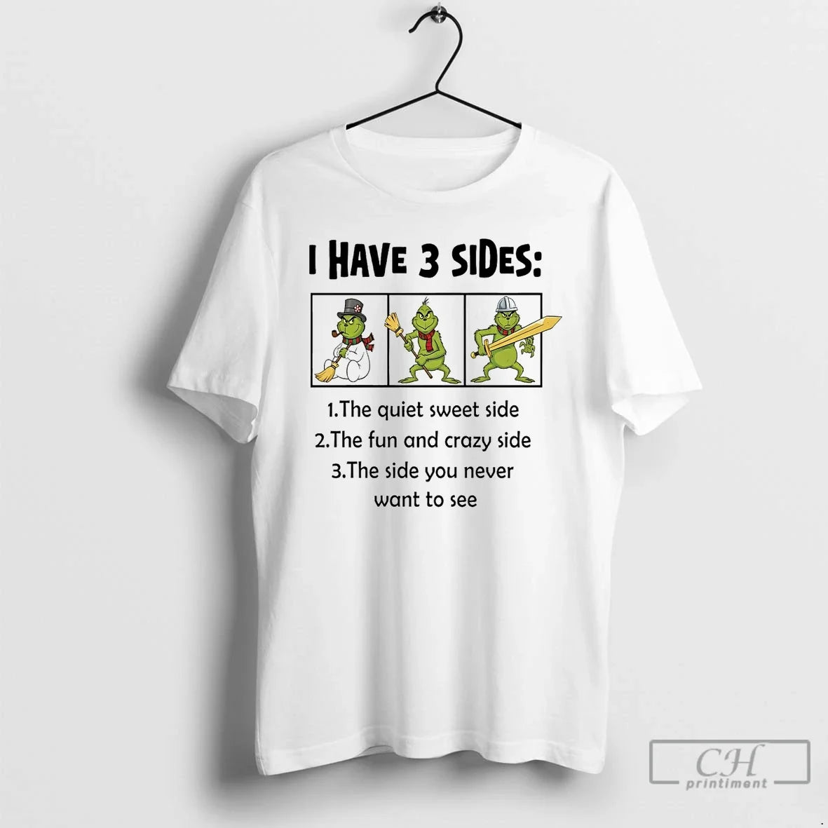 Grinch I Have 3 Sides Quiet Sweet Side Fun Crazy Side T-Shirts, Hoodie, Sweatshirt - T-Shirt, Sweatshirt, Hoodie
