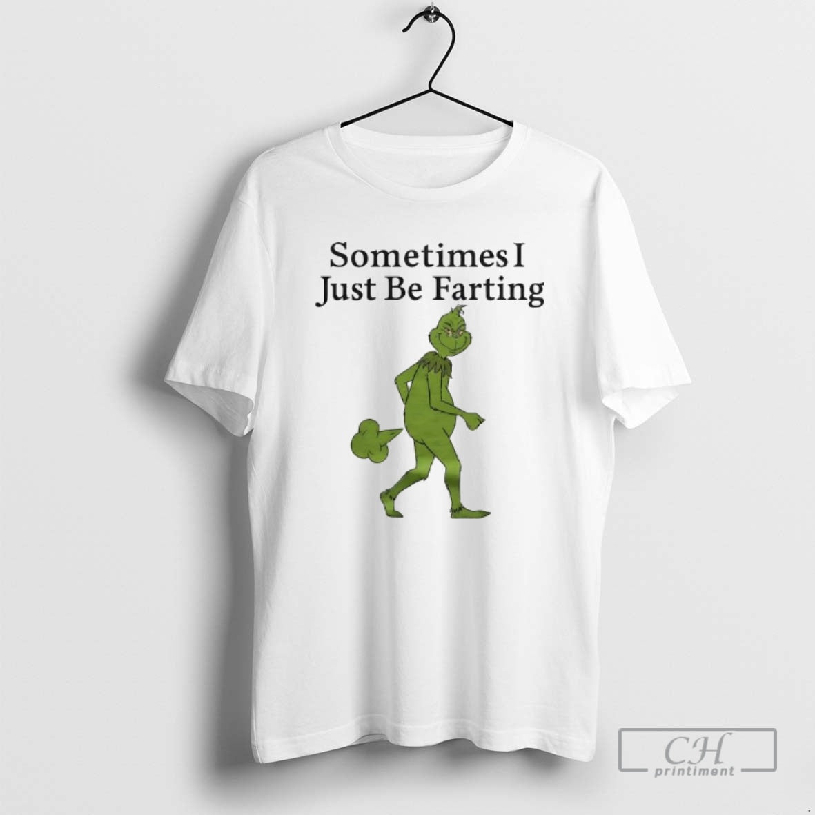 Grinch Sometimes I Just Be Farting Shirt T-Shirts, Hoodie, Sweatshirt - T-Shirt, Sweatshirt, Hoodie