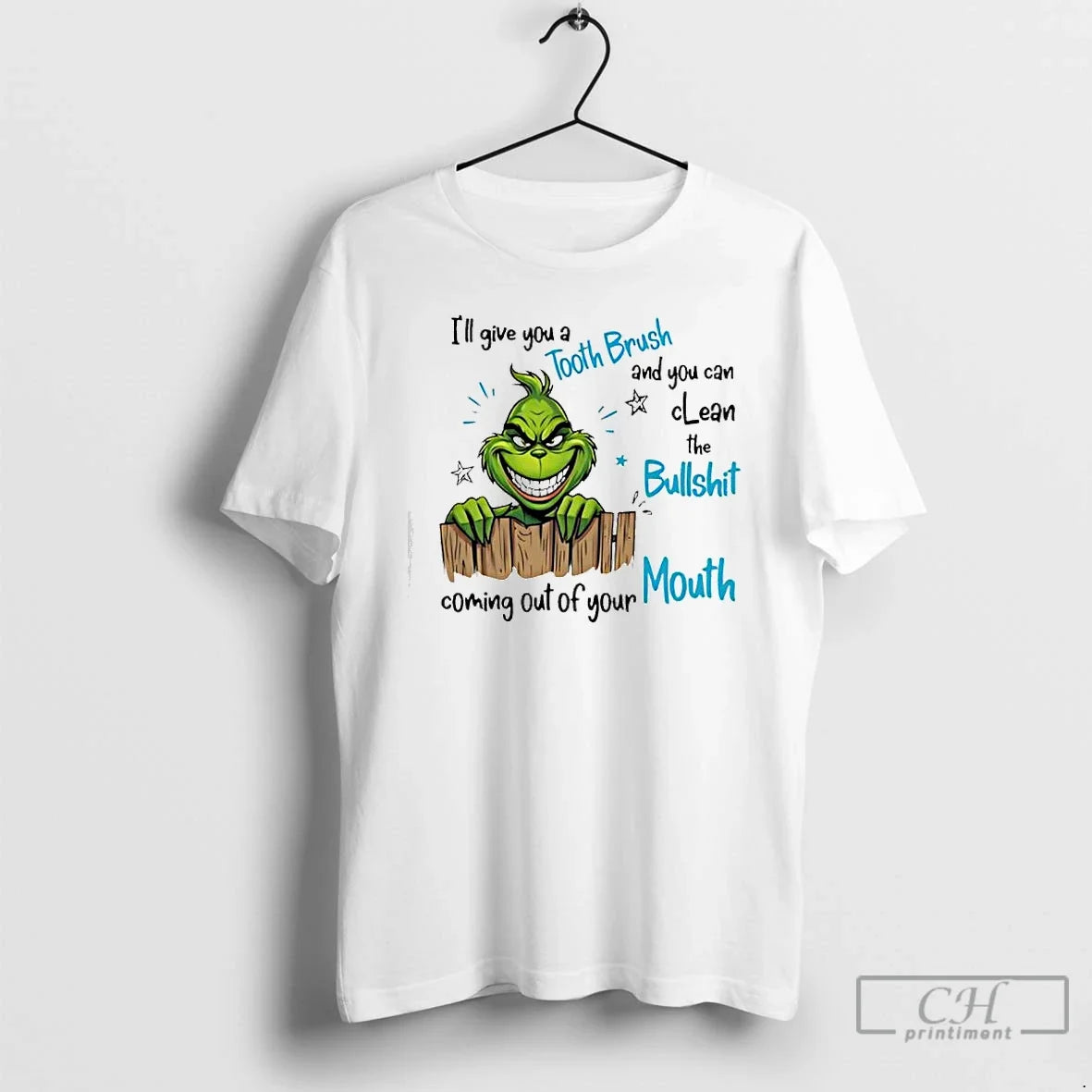 Grinch Ill Give You Tooth Brush You Can Clean Bullshit T-Shirts, Hoodie, Sweatshirt - T-Shirt, Sweatshirt, Hoodie