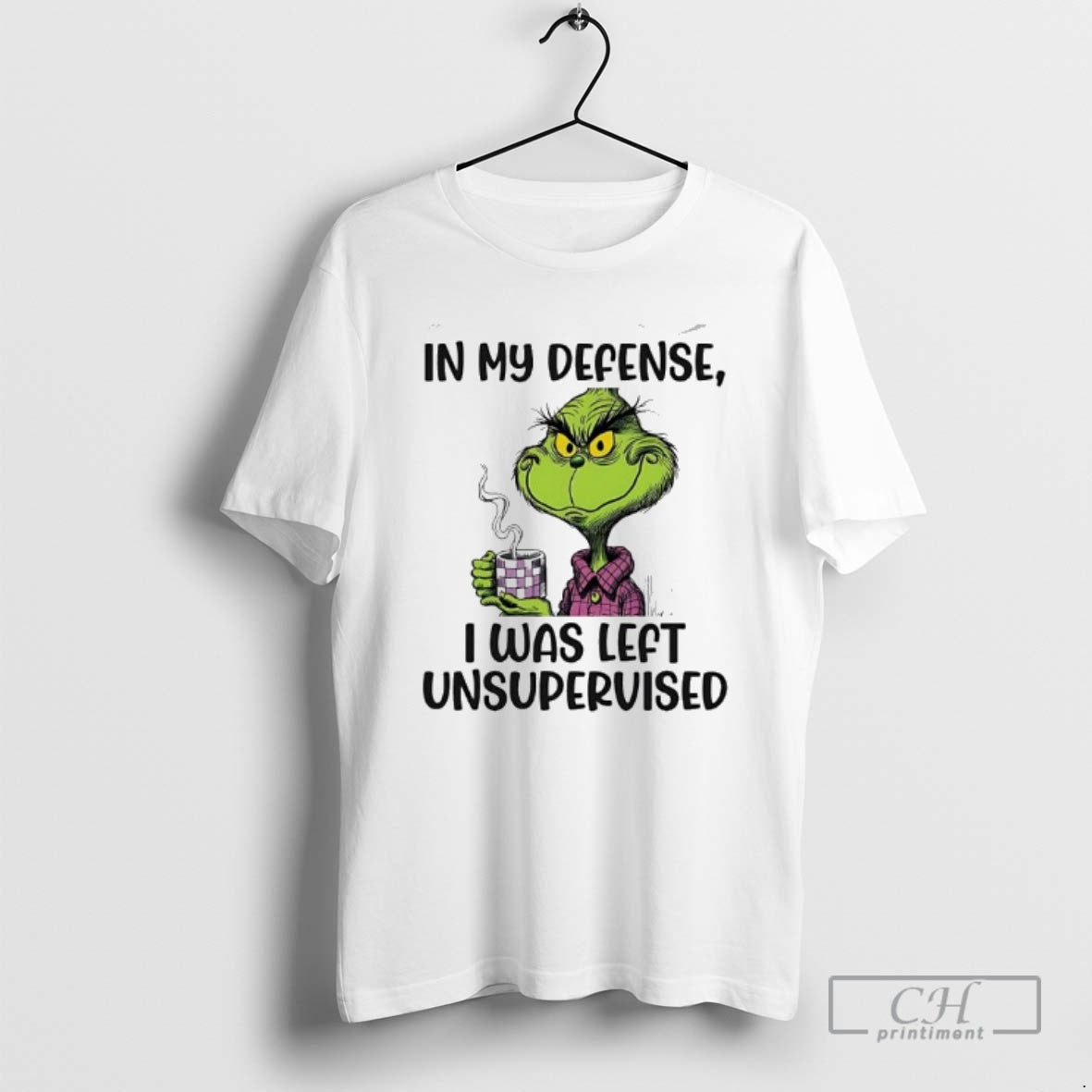 Grinch My Defense I Was Left Unsupervised Shirt T-Shirts, Hoodie, Sweatshirt - T-Shirt, Sweatshirt, Hoodie