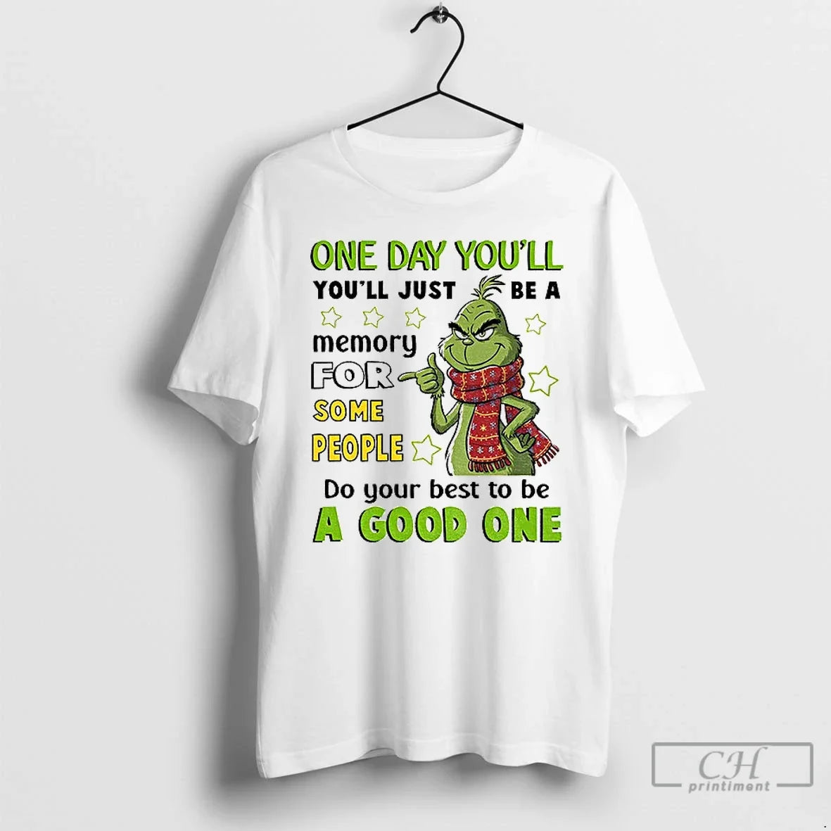 Grinch One Day Youll Youll Just Be Memory Some People Do Your T-Shirts, Hoodie, Sweatshirt - T-Shirt, Sweatshirt, Hoodie