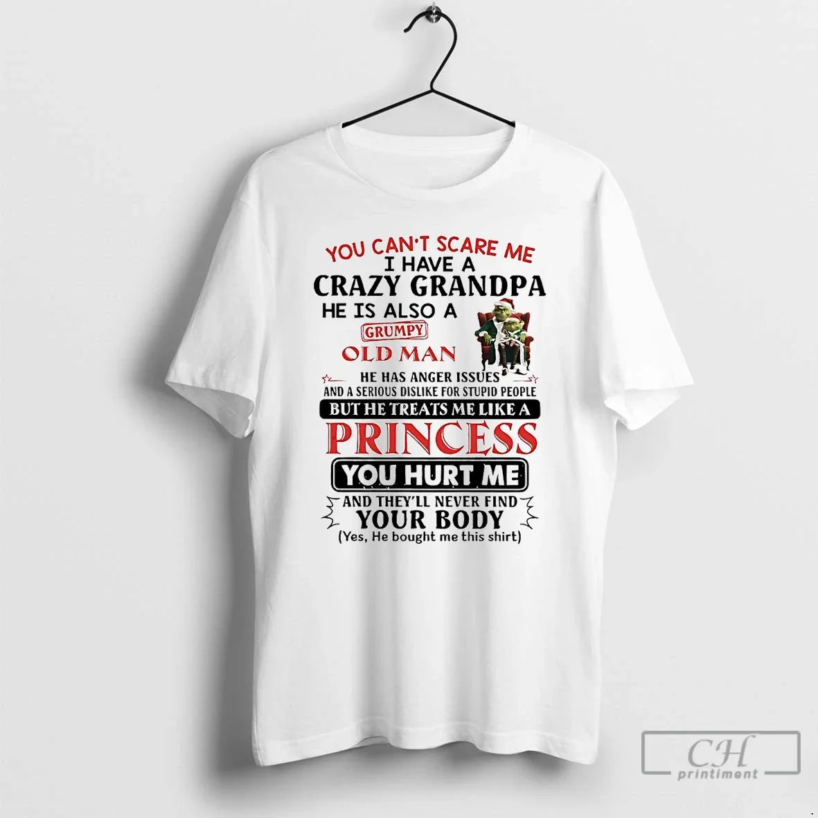 Grinch You Cant Scare Me He Treats Me Like Princess T-Shirts, Hoodie, Sweatshirt - T-Shirt, Sweatshirt, Hoodie