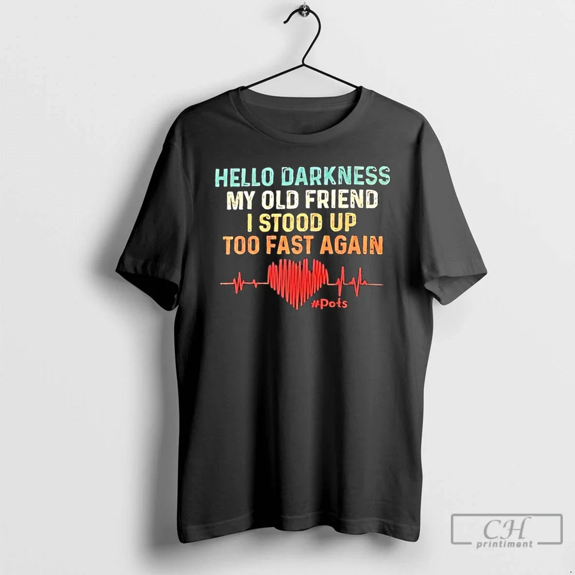 Hello Darkness My Old Friend I Stood Up Too Fast Again T-Shirts, Hoodie, Sweatshirt - T-Shirt, Sweatshirt, Hoodie