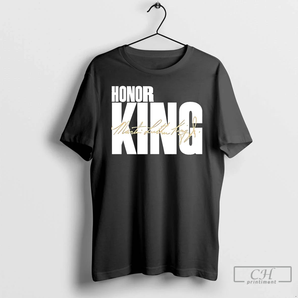 Honor King Martin Luther King Jr Signature T-Shirts, Hoodie, Sweatshirt - T-Shirt, Sweatshirt, Hoodie
