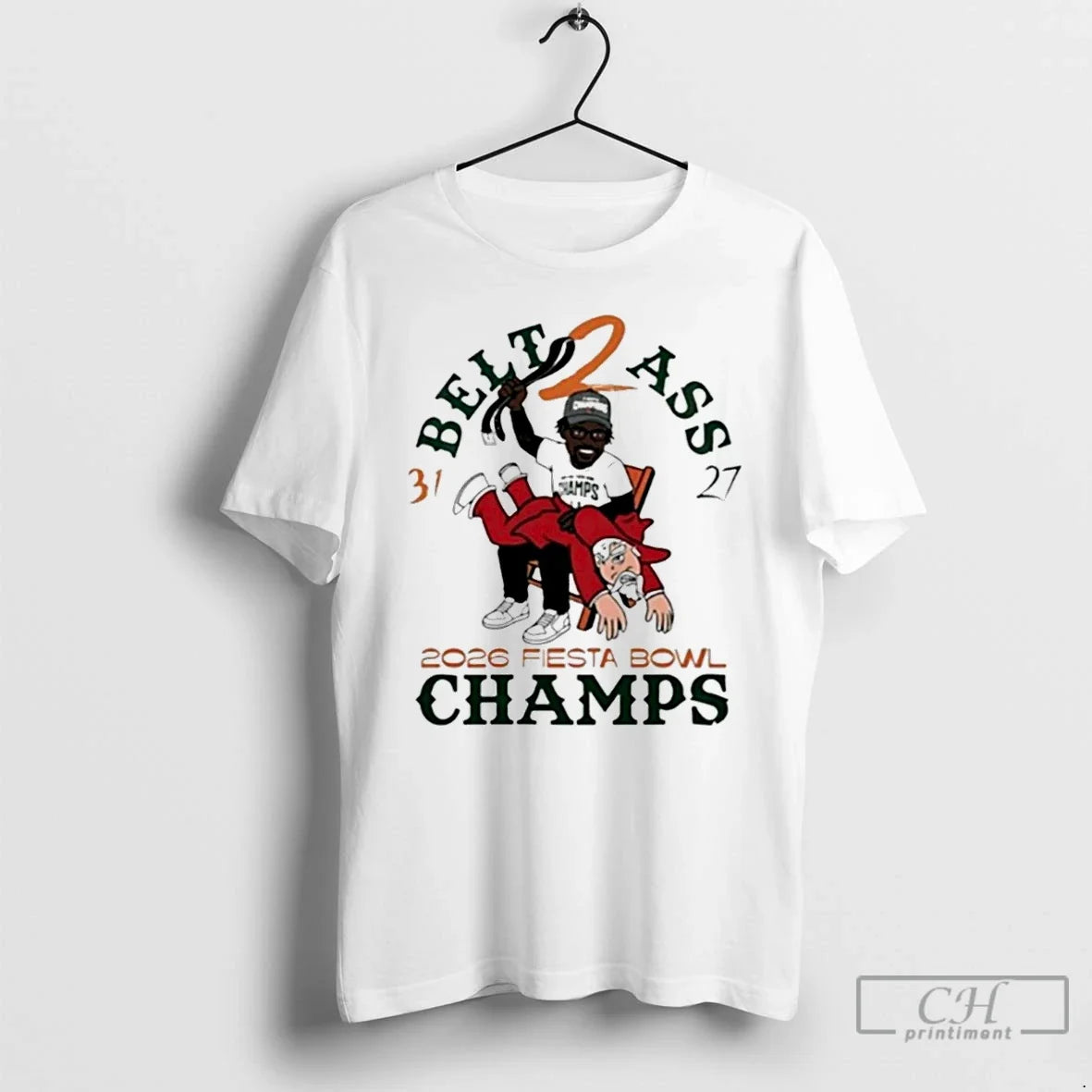Hurricanes Belt Ass 31 27 Fiesta Bowl Champs 2026 T-Shirts, Hoodie, Sweatshirt - T-Shirt, Sweatshirt, Hoodie