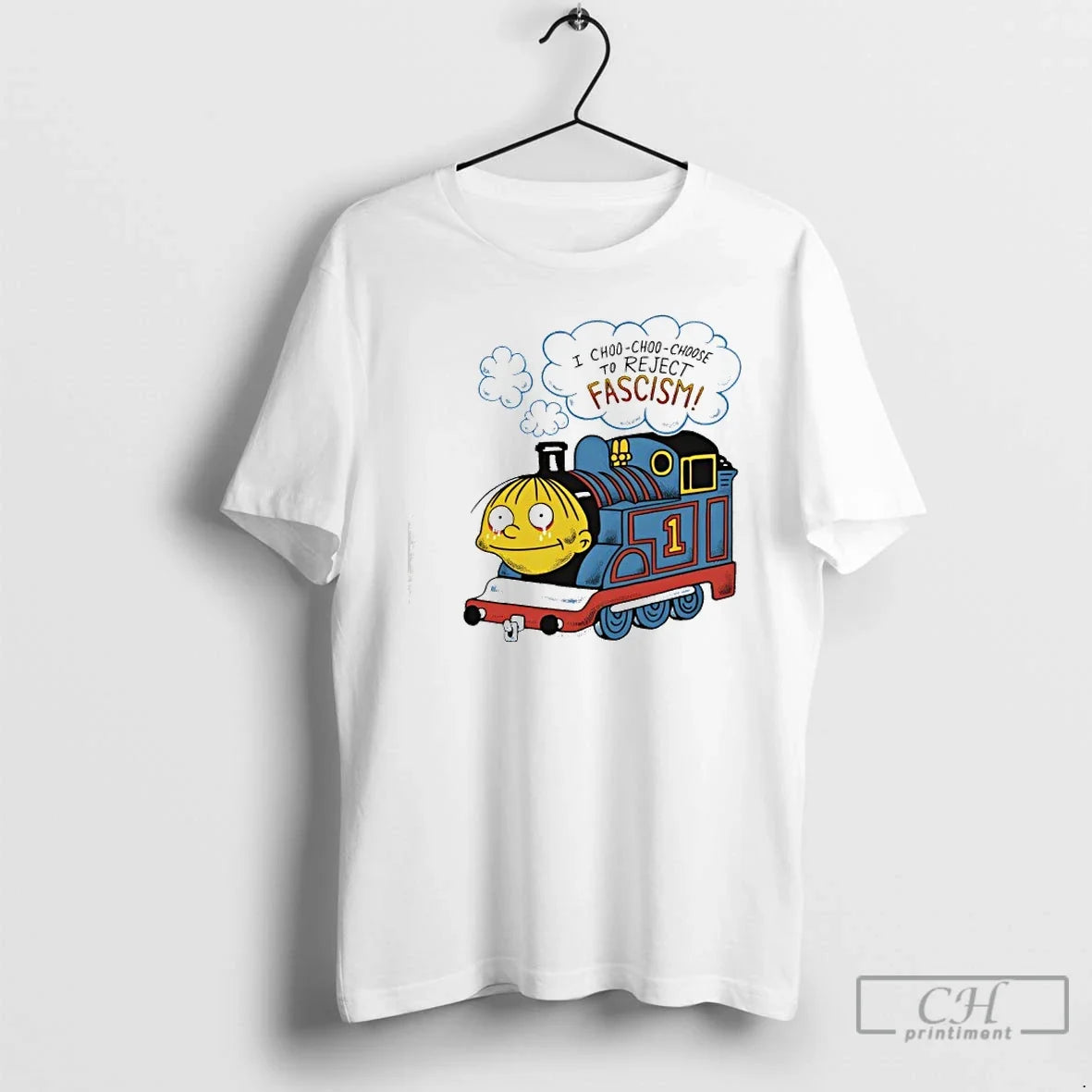I Choo Choo Choose Reject Fascism T-Shirts, Hoodie, Sweatshirt - T-Shirt, Sweatshirt, Hoodie