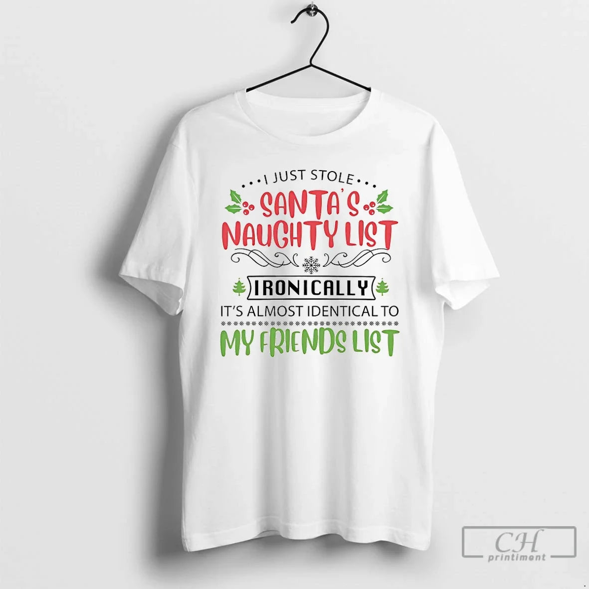 I Just Stole Santas Naughty List Ironically T-Shirts, Hoodie, Sweatshirt - T-Shirt, Sweatshirt, Hoodie