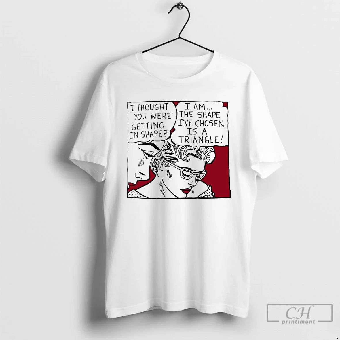 I Thought You Were Getting Shape I Am Shape Ive Chosen Is T-Shirts, Hoodie, Sweatshirt - T-Shirt, Sweatshirt, Hoodie