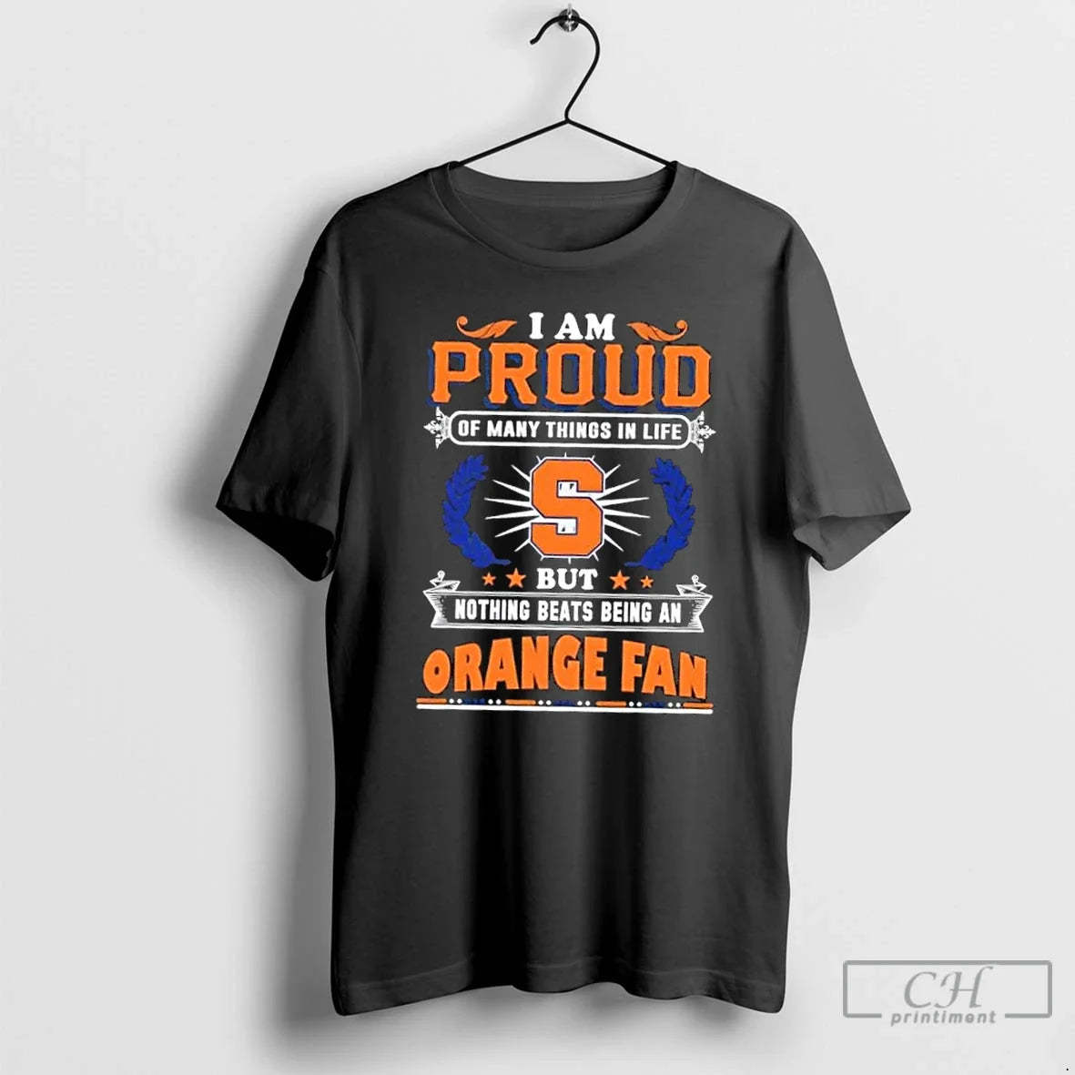 I Am Proud Many Things Life But Nothing Beats Being Syracuse T-Shirts, Hoodie, Sweatshirt - T-Shirt, Sweatshirt, Hoodie