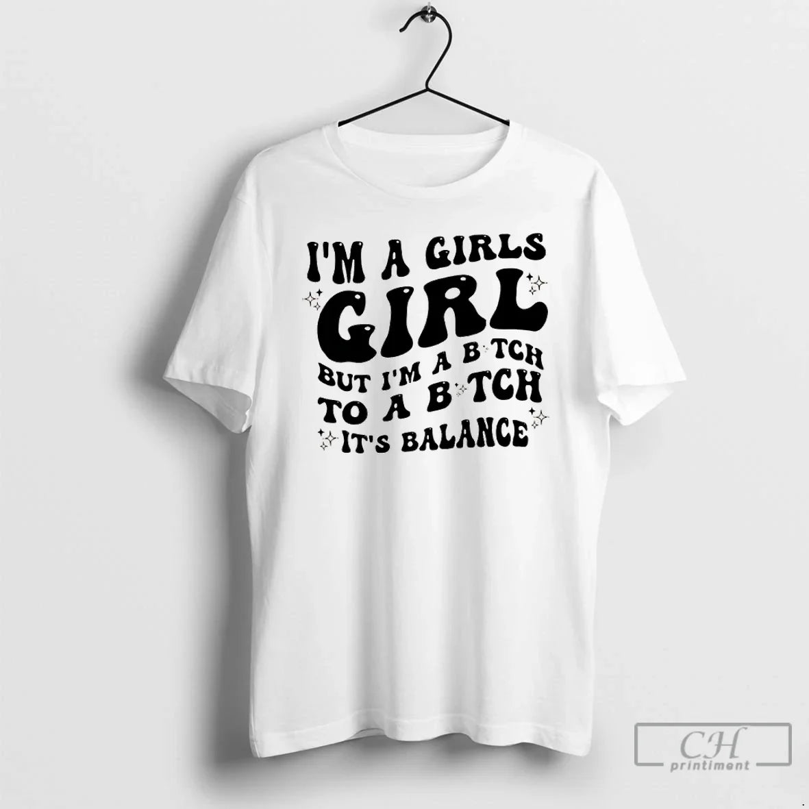 Im Girl But Im Bitch Bitch Balance T-Shirts, Hoodie, Sweatshirt - T-Shirt, Sweatshirt, Hoodie