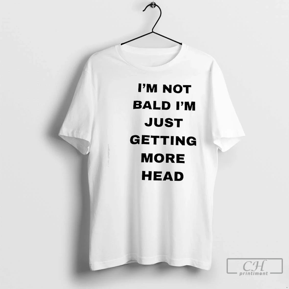 Im Not Bald Im Just Getting More Head T-Shirts, Hoodie, Sweatshirt - T-Shirt, Sweatshirt, Hoodie