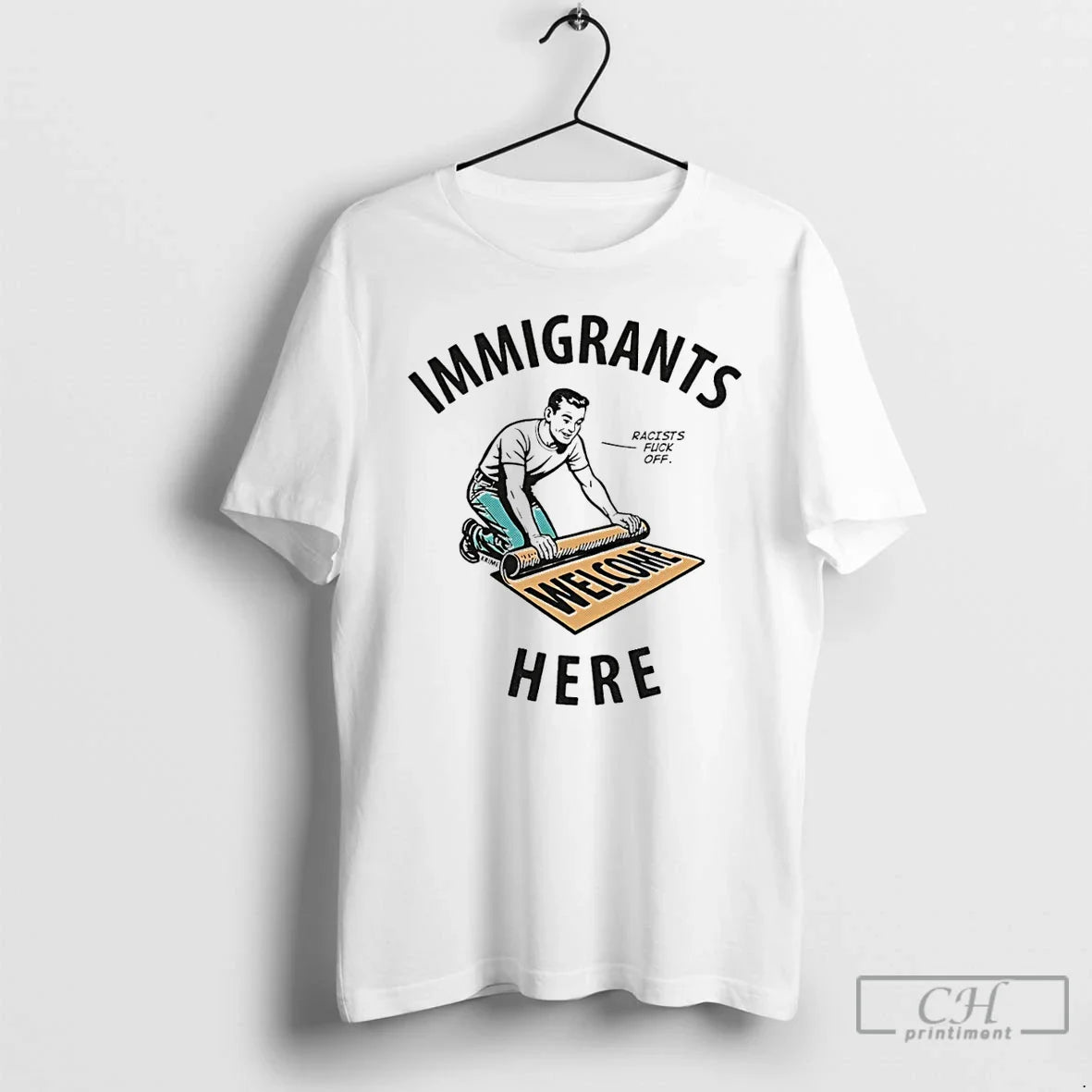 Immigrants Here Racists Fuck Off T-Shirts, Hoodie, Sweatshirt - T-Shirt, Sweatshirt, Hoodie