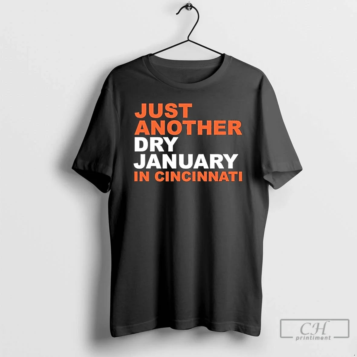 Just Another Dry January Cincinnati T-Shirts, Hoodie, Sweatshirt - T-Shirt, Sweatshirt, Hoodie