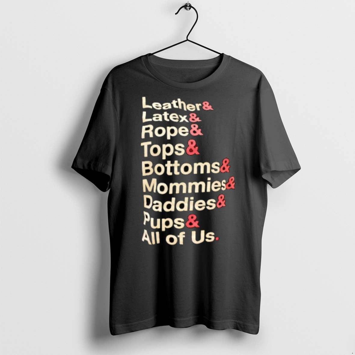 Leather Latex Rope Tops Bottoms Mommies Daddies T-Shirts, Hoodie, Sweatshirt - T-Shirt, Sweatshirt, Hoodie