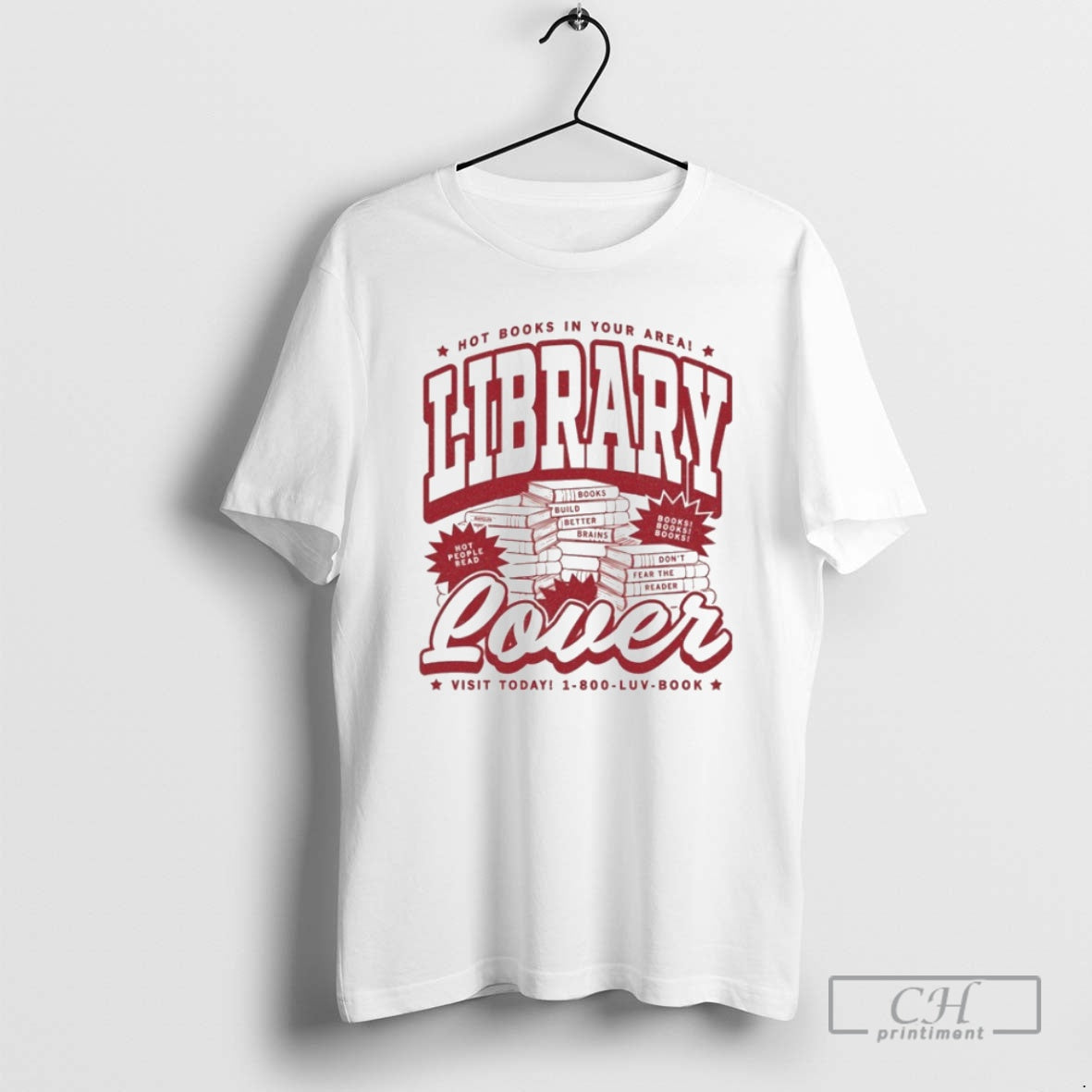 Library Lover Hot Books Your Area Visit Today Luv Book Shirt T-Shirts, Hoodie, Sweatshirt - T-Shirt, Sweatshirt, Hoodie