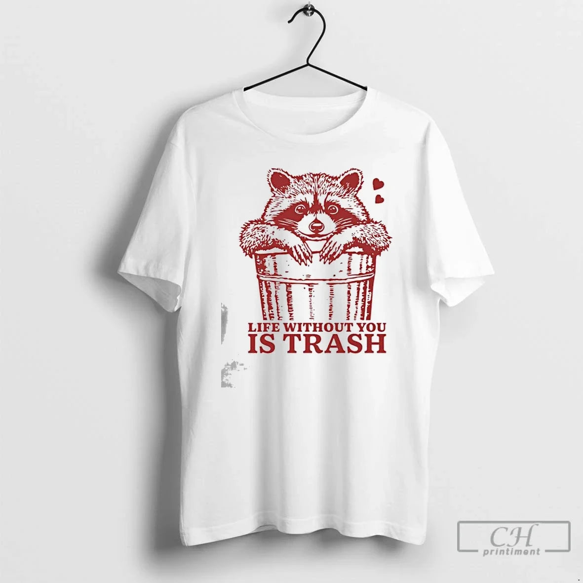 Life Without You Is Trash T-Shirts, Hoodie, Sweatshirt - T-Shirt, Sweatshirt, Hoodie