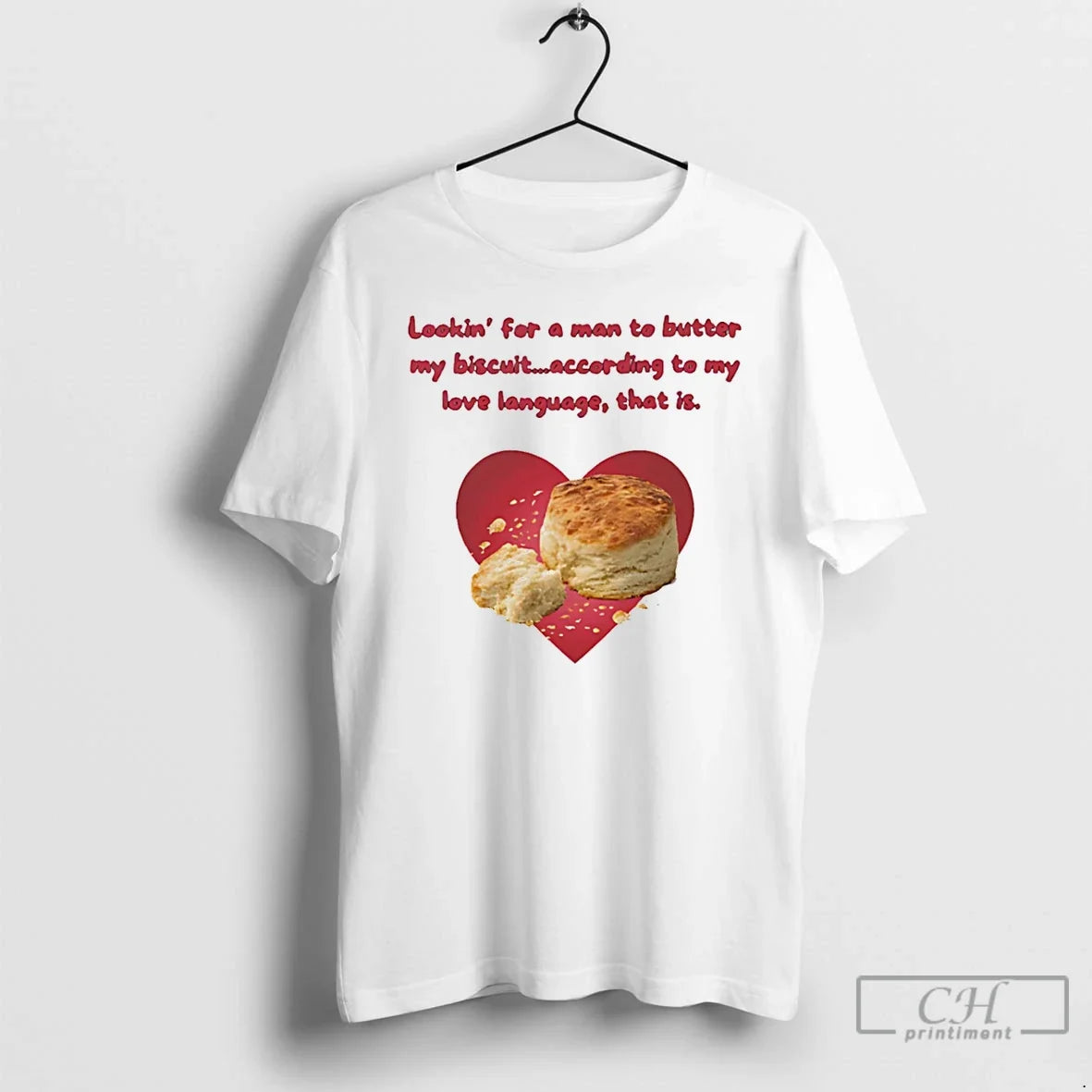 Lookin Man Butter My Biscuit According My Love Language That T-Shirts, Hoodie, Sweatshirt - T-Shirt, Sweatshirt, Hoodie