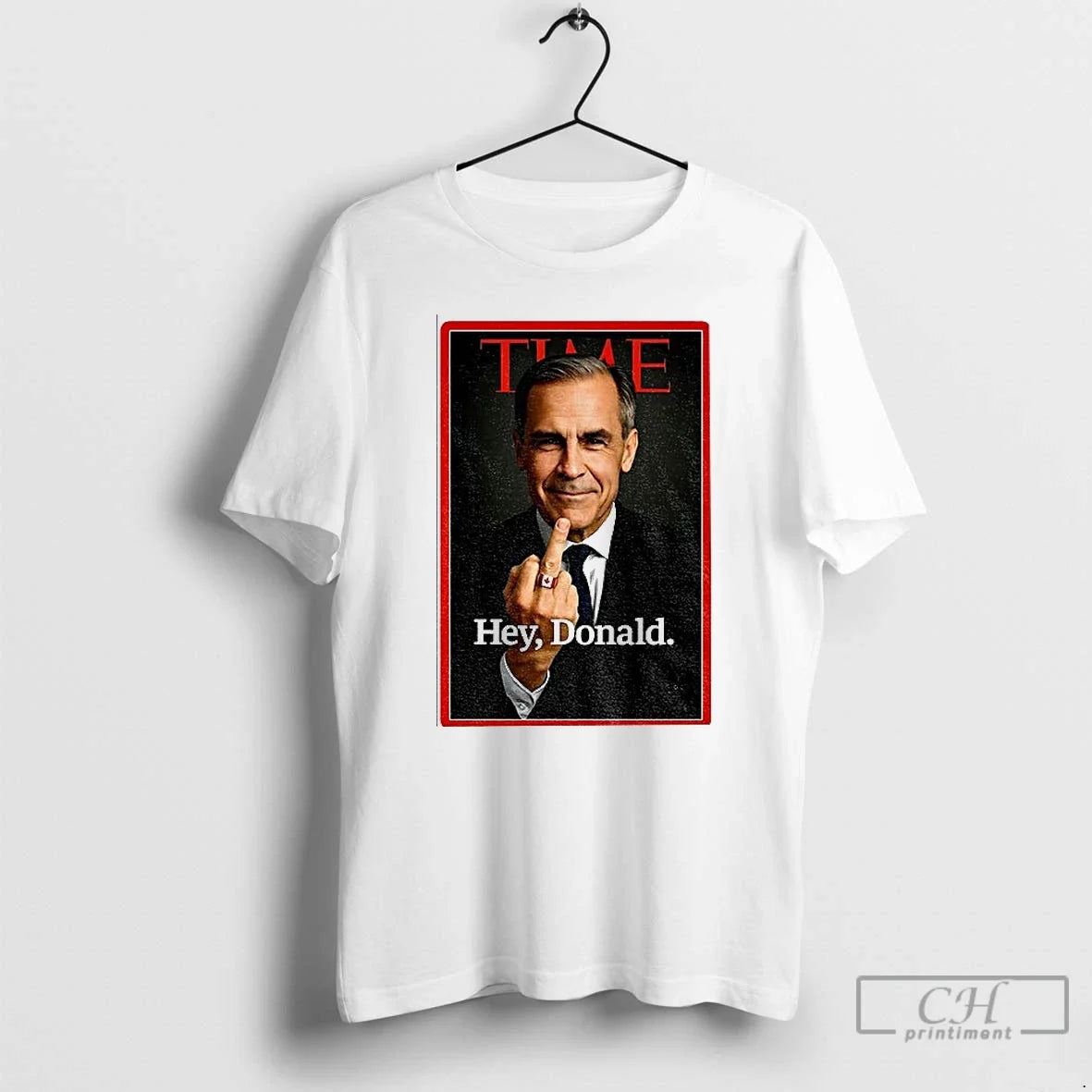 Mark Carney Middle Finger Time Hey Donald T-Shirts, Hoodie, Sweatshirt - T-Shirt, Sweatshirt, Hoodie