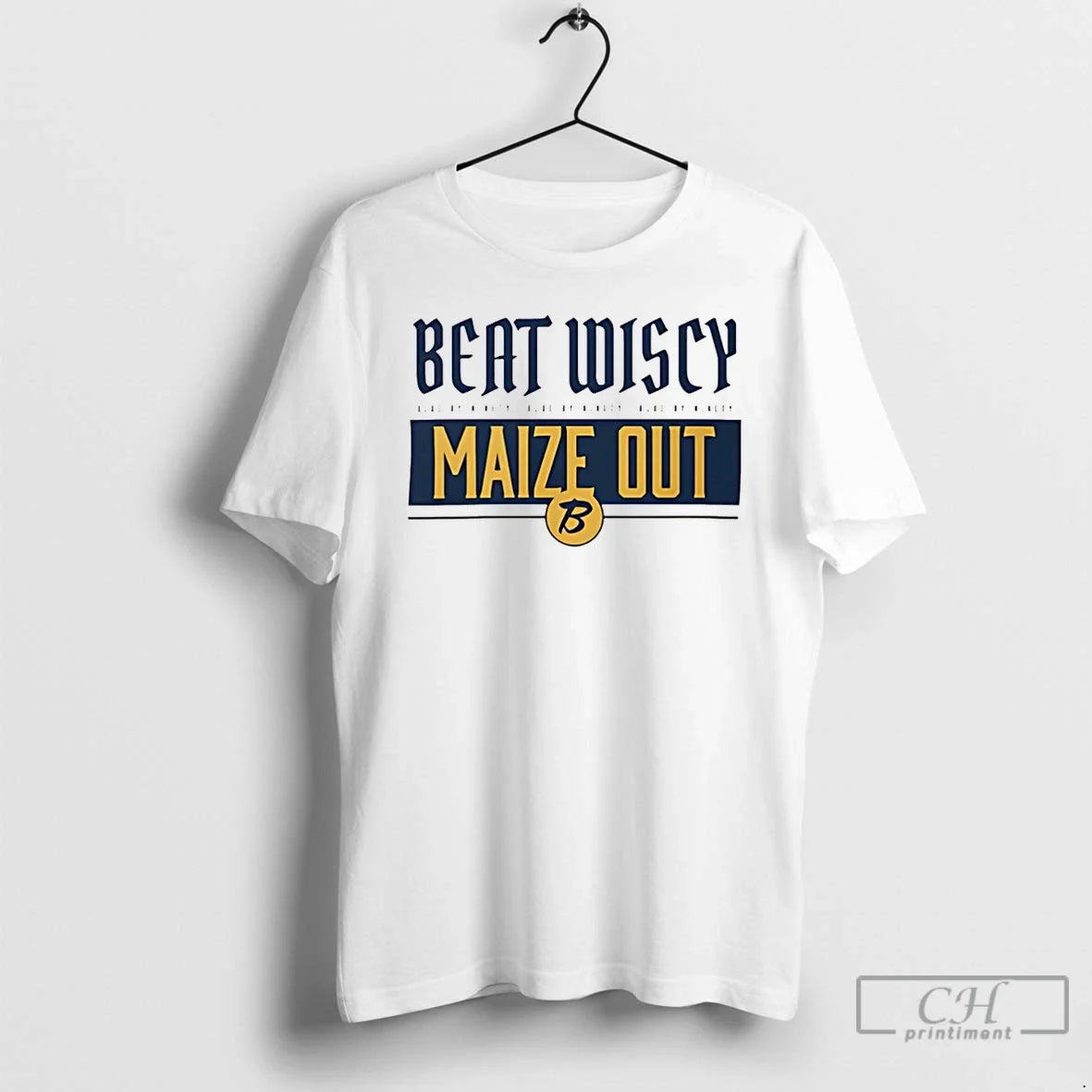 Michigan Wolverines Beat Wiscy Maize Out T-Shirts, Hoodie, Sweatshirt - T-Shirt, Sweatshirt, Hoodie