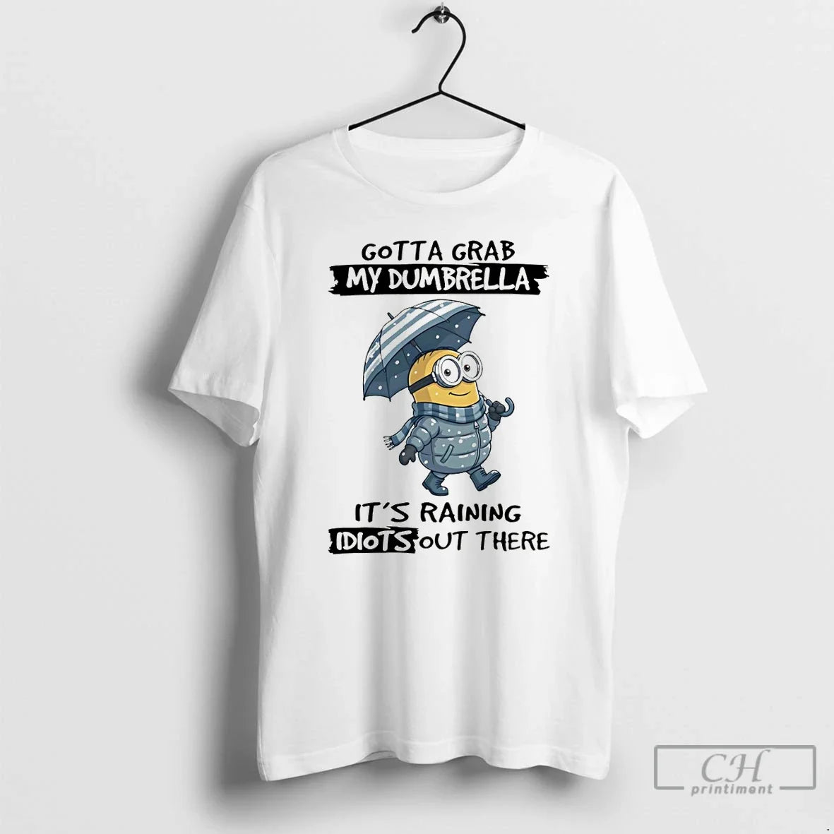 Minion Gotta Grab My Dumbrella Raining Idiot Out There T-Shirts, Hoodie, Sweatshirt - T-Shirt, Sweatshirt, Hoodie