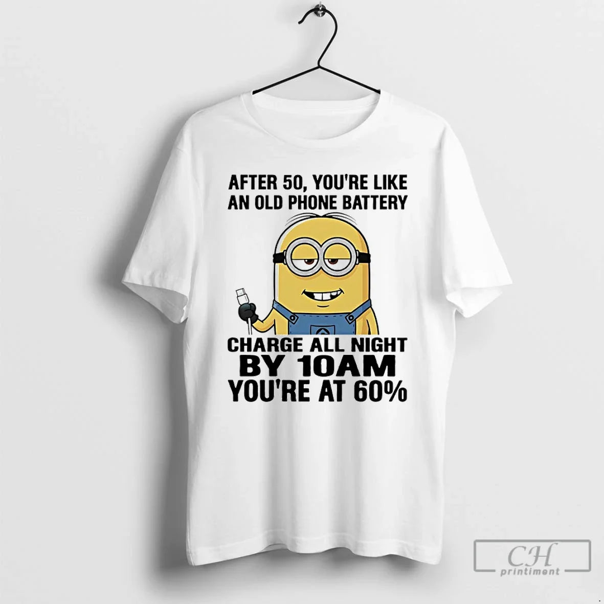 Minions After 50 Youre Like Old Phone Battery Charge All Night T-Shirts, Hoodie, Sweatshirt - T-Shirt, Sweatshirt, Hoodie