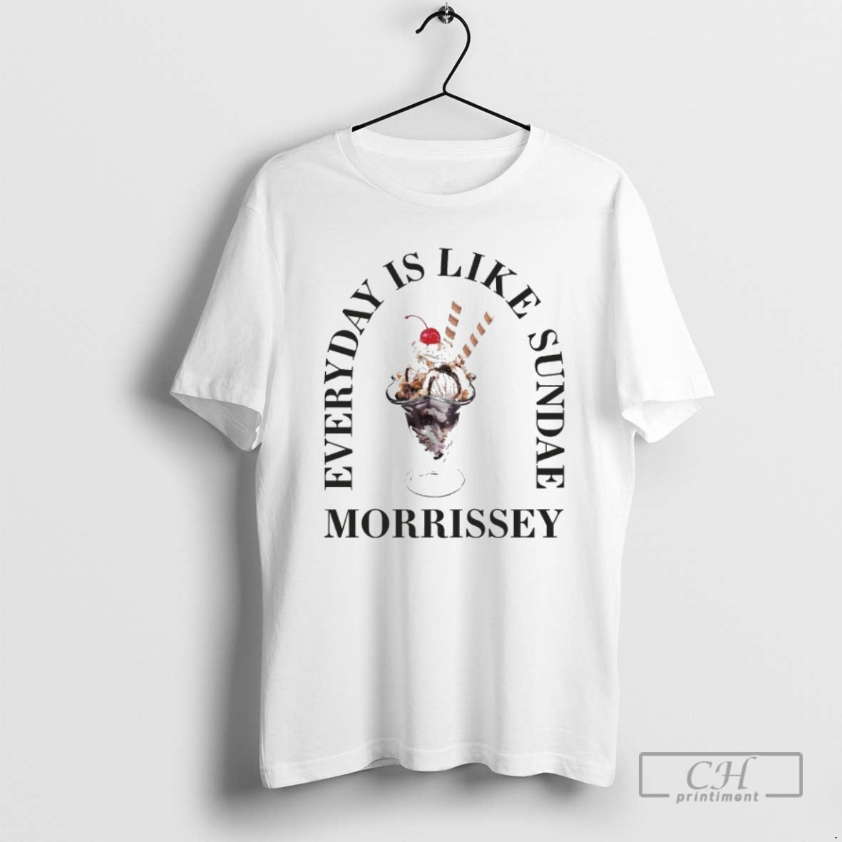 Morrissey Everyday Is Like Sundae Shirt T-Shirts, Hoodie, Sweatshirt - T-Shirt, Sweatshirt, Hoodie