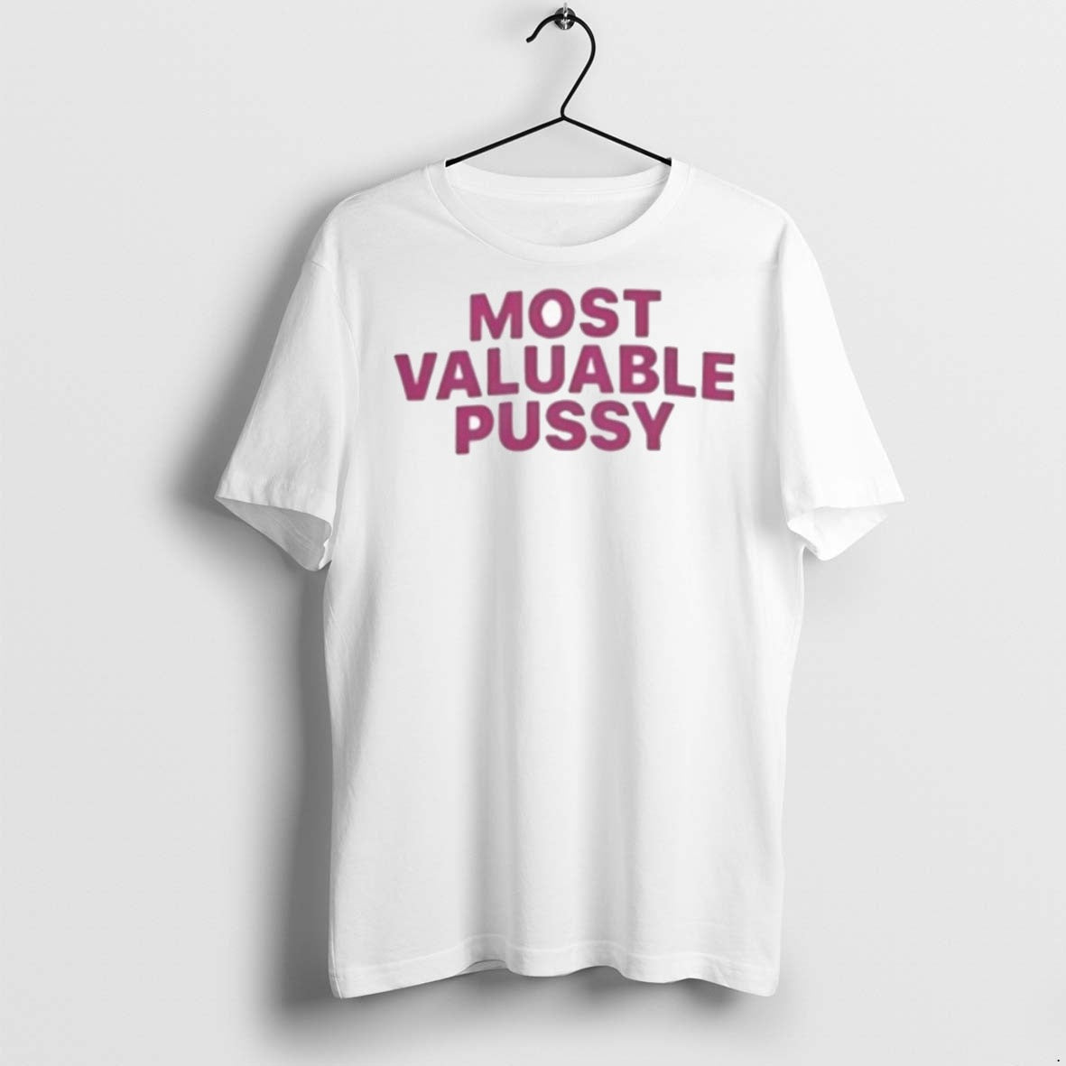 Most Valuable Pussy T-Shirts, Hoodie, Sweatshirt - T-Shirt, Sweatshirt, Hoodie